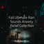 Fall Ultimate Rain Sounds Anxiety Relief Collection cover