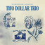 Two Dollar Trio (NZ) - Isn't It Unfair