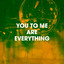 You to Me Are Everything cover