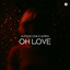 Oh Love - Extended Mix