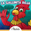 CLASICOS INFANTILES - La Gallinita Roja