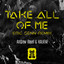 Take All Of Me - Eric Senn Extended Remix
