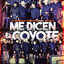 Me Dicen El Coyote (En Vivo)