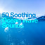 50 Soothing Ocean Wave Sounds cover