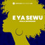 E Ya Sewu - Extended Mix