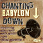 Chanting Babylon Down cover