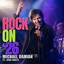 MICHAEL DAMIAN W/ JOHN WAITE - ROCK ON 26