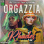 Orgazzia - Rhades Remix