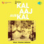 Kal Aaj Aur Kal (Original Motion Picture Soundtrack) cover