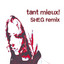 tant mieux! - sheg remix