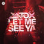 Let Me See Ya - Extended Mix