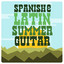 Spanish & Latin Summer Guitar cover