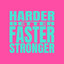 Harder, Better, Faster, Stronger - Extended Mix