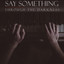 Say Something cover