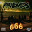 Friends 666