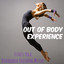 Out of Body Experience - Fitness Personal Trainer Yoga Biofeedback Opleiding Muziek, Deep House Reggaeton Klanken cover