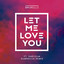 Let Me Love You - DubRocca Remix