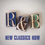 R&B New Classics Now cover