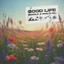 Good Life