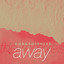 Away - Dave Winnel Radio Remix