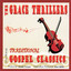 Grace Thrillers - Old Time Religion Medley