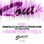 I Know How It Feels - Josef Bamba & Ianick Remix