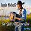Jamie Nichols - I'm Still Not Over You