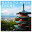 Naruto Main Theme