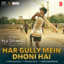 Har Gully Mein Dhoni Hai cover