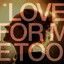 Love For Me Too artwork