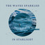 The Waves Sparkled in Starlight cover