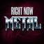 Right Now - Metal cover