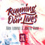 Running For Our Lives - Extended Mix