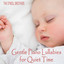 Gentle Piano Lullabies for Quiet Time cover