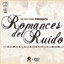 Romances del Ruido Collections cover