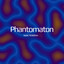 Phantomaton