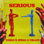 Serious - Extended Mix