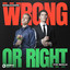 Wrong or Right (The Riddle) - Extended Mix
