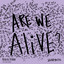 Are We Alive - Fulltone Remix