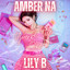 AMBER NA & LILY B - YOU'RE THE ONE (2026)