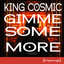 Gimme Some More - Carl Finlow Remix