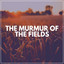 The Murmur of the Fields cover