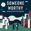 Someone Worthy cover