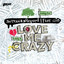 Love Me Crazy feat. Gia - Breathe Carolina Extended Remix