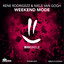 Rene Rodrigezz, Niels Van Gogh - Weekend Mode