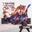 You're The Only One