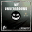 MY UNDERGROUND cover