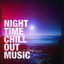 Night Time Chill Out Music cover