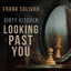 Frank Solivan and Dirty Kitchen - Looking Past You - Looking Past You
