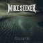 Mike Seeker - Scars